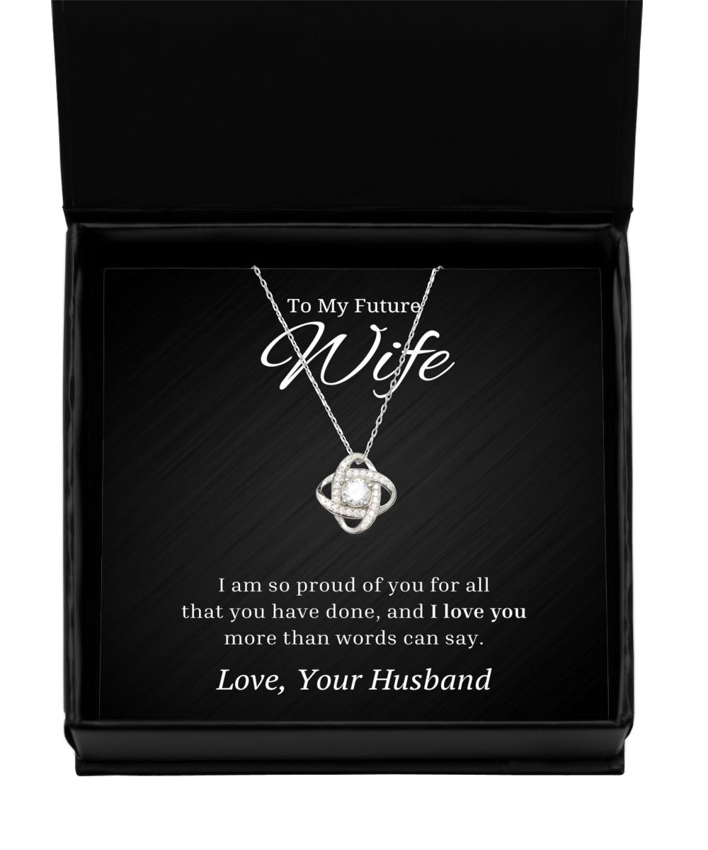To My Future Wife Love Knot Rose Silver Necklace, I Am So Proud of You for All That You Have Done, Best Birthday Gifts, Engagement Gifts, Wedding Gifts, Valentines Day Gifts From Husband