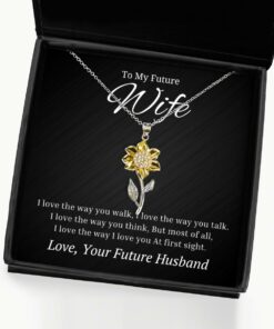 To My Future Wife Sunflower Necklace with Quote I Love The Way You Walk Birthday Gifts, Engagement Gifts, Wedding Gifts, Valentines Day Gifts From Future Husband