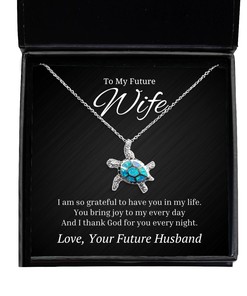 To My Future Wife Turtle Necklace I Am So Grateful To Have You In My Life - Birthday, Engagement, Wedding, Valentines Day Gifts From Future Husband