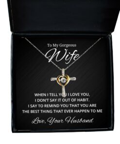 To My Gorgeous Wife Cross Dancing Necklace, When I Tell You I Love You, Best Birthday Gifts, Engagement Gifts, Wedding Gifts, Valentines Day Gifts From Your Husband