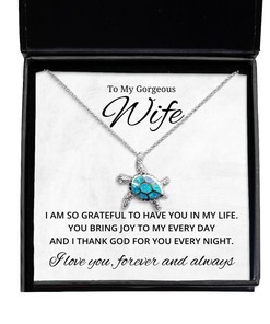 To My Gorgeous Wife Turtle Necklace I Am So Grateful To Have You In My Life - Birthday, Engagement, Wedding, Valentines Day Gifts For Wife