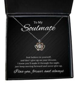 To My Soulmate Crown Necklace - Just Believe in Yourself and Don't Give Up On Your Dreams, Romantic Wife Birthday Gifts, Engagement Gifts, Wedding Gifts, Valentines Day Gifts For Girlfriend