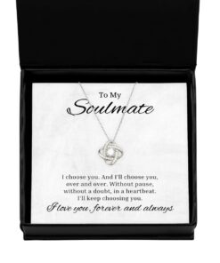 To My Soulmate Love Knot Rose Silver Necklace, I Choose You And I'll Choose You Over And Over, Best Birthday Gifts, Engagement Gifts, Wedding Gifts For Wife, Valentines Day Gifts For Her