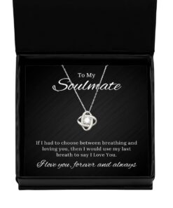 To My Soulmate Love Knot Rose Silver Necklace, If I Had To Choose Between Loving You, Romantic Wife Birthday Gifts, Engagement Gifts, Wedding Gifts, Valentines Day Gifts For Girlfriend