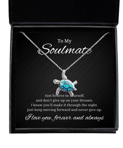 To My Soulmate Turtle Necklace Just Believe in Yourself and Don't Give Up On Your Dreams, Romantic Wife Birthday Gifts, Engagement Gifts, Wedding Gifts, Valentines Day Gifts For Girlfriend