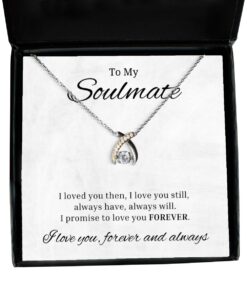 To My Soulmate Wishbone Dancing Necklace, I Loved You Then I Love You Still Always Have Always Will, Best Birthday Gifts, Engagement Gifts, Wedding Gifts For Wife, Valentines Day Gifts For Her