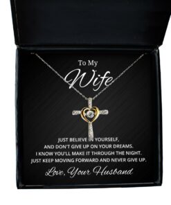 To My Wife Cross Dancing Necklace, Just Believe in Yourself and Don't Give Up On Your Dreams, Best Birthday Gifts, Engagement Gifts, Wedding Gifts, Valentines Day Gifts From Your Husband