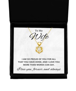 To My Wife Heart Knot Gold Necklace - I Am So Proud of You for All That You Have Done - Birthday, Engagement, Wedding, Valentines Day Gifts For Wife From Husband