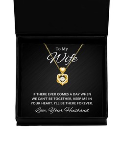 To My Wife Heart Knot Gold Necklace - If There Ever Comes A Day - Birthday, Engagement, Wedding, Valentines Day Gifts From Your Husband