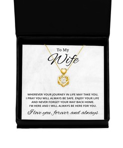 To My Wife Heart Knot Gold Necklace - Wherever Your Journey In Life May Take You - Birthday, Engagement, Wedding, Valentines Day Gifts For Wife From Husband