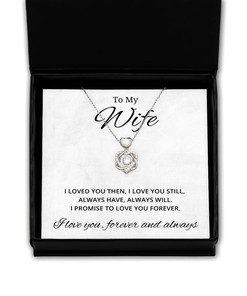 To My Wife Heart Knot Silver Necklace - I Loved You Then I Love You Still Always Have Always Will - Birthday, Engagement, Wedding, Valentines Day Gifts For Wife From Husband