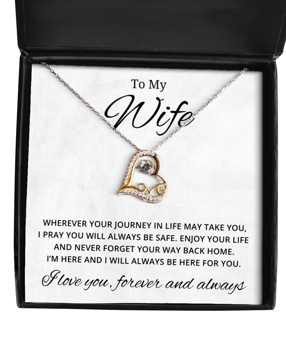 To My Wife Love Dancing Necklace, Wherever Your Journey In Life May Take You, Birthday Gifts, Valentines Day Gifts For Wife From Husband