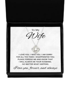 To My Wife Love Knot Silver Necklace, I am sorry for all the times I disappointed you, Best Birthday Gifts, Engagement Gifts, Wedding Gifts, Valentines Day Gifts For Wife From Husband