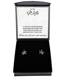 To My Wife Turtle Earrings If I Had To Choose Between Loving You - Birthday, Engagement, Wedding, Valentines Day Gifts For Wife From Husband