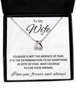 To My Wife Wishbone Dancing Necklace with Quote Courage is Not The Absence of Fear - Birthday, Engagement, Wedding, Valentines Day Gifts For Wife From Husband