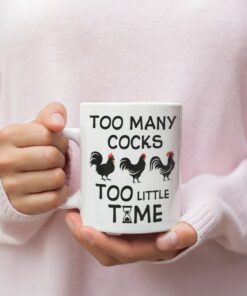 Too Many Cocks Too Little Time Valentine Mug - Naughty Valentine Mug - Funny Valentine Mug - Valentine For Her