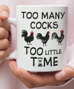 Too Many Cocks Too Little Time Valentine Mug - Naughty Valentine Mug - Funny Valentine Mug - Valentine For Her