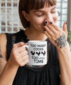 Too Many Cocks Too Little Time Valentine Mug - Naughty Valentine Mug - Funny Valentine Mug - Valentine For Her