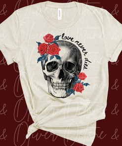 "True Love Never Dies" Valentine's Day Unisex Sweatshirt