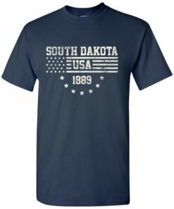 USA Flag Statehood South Dakota 1889 - America Founding State Shirt Sweatshirt Pullover Hoodie Reprinted Full Color Full Size