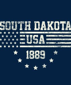 USA Flag Statehood South Dakota 1889 - America Founding State Shirt Sweatshirt Pullover Hoodie Reprinted Full Color Full Size
