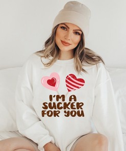 Unisex I'm A Sucker For You Crewneck, Valentines Day Sweatshirt, Heart Shirt