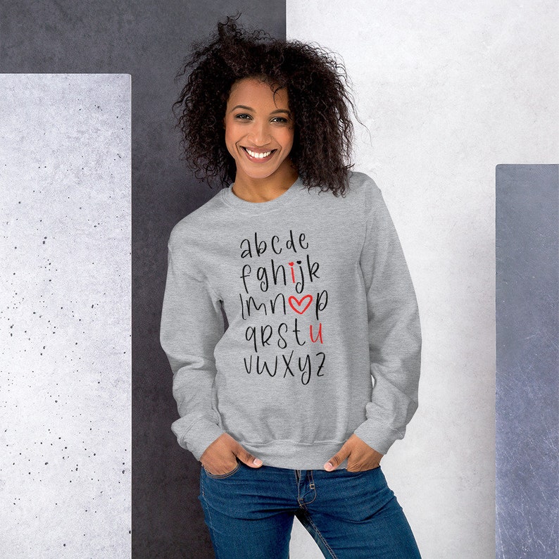 Valentine ABC Alphabet I love you I heart you Teacher Unisex Sweatshirt - Image 4