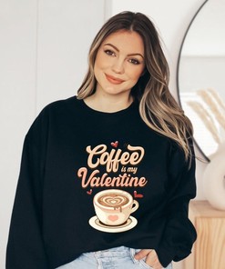 Valentine Coffee Lover Sweatshirt, Womens Cute Valentine Shirt, True Love Sweatshirt, Women Valentine Sweater, Funny Valentine Gift for Her