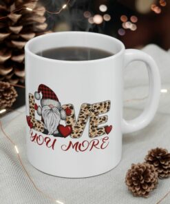 Valentine Gnome Mug, Love More Valentines Day Mug, Funny Valentine Mug, Gnome Coffee Mug, Happy Valentines Day