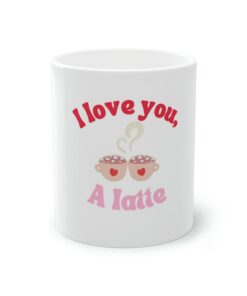 Valentine's Day 2023 Love You A Latte Ceramic Mug Shaped Handle For Easy Grip Gifts for Lovers