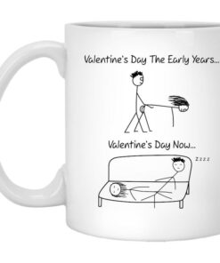 Valentine's Day Early Years And Now Mug, Funny Valentine's Mug, Naughty Valentine's Mug, Valentine's For Her