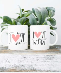Valentines Day Gift, Couples Gift, Gift For Him, Gift For Her, I Love You, I Love You More Valentine Mugs