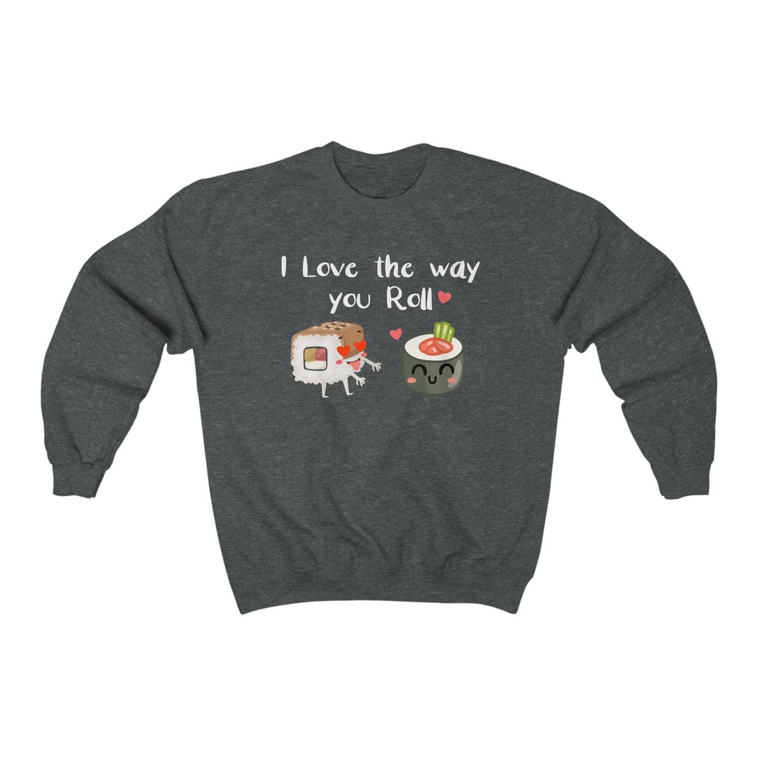Valentines Day Gift For Him Men's, Unisex Sweatshirt, Sushi Emoji, Anime, Valentines Day Shirt, Perfect Best Friend Gift, Valentines Gift