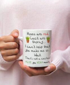 Valentine's Day Mug, Gift For Boyfriend, Husband, Girlfriend, Wife, Valentines Day Gift, Aloe Vera Mug, Funny Mug