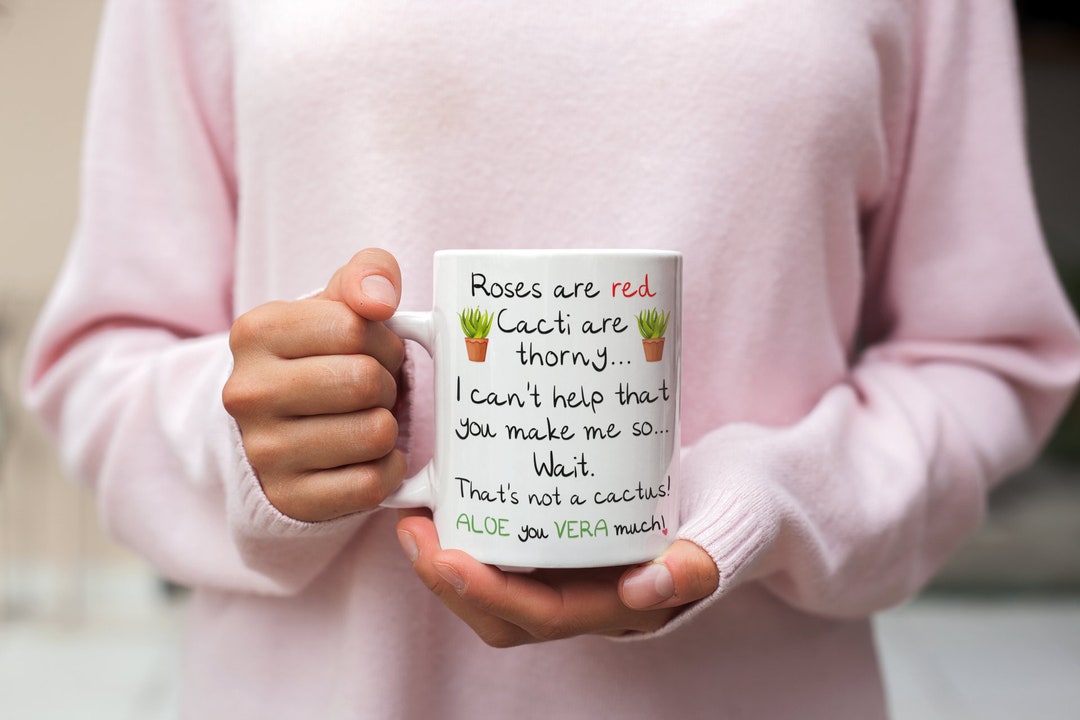 Valentine's Day Mug, Gift For Boyfriend, Husband, Girlfriend, Wife, Valentines Day Gift, Aloe Vera Mug, Funny Mug
