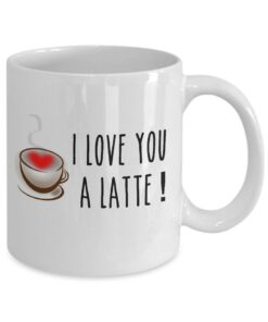 Valentine’s Day Mug I Love You A Latte Valentine Puns San Valentin Gifts Funny Valentine Mug For Boyfriend Or Girlfriend