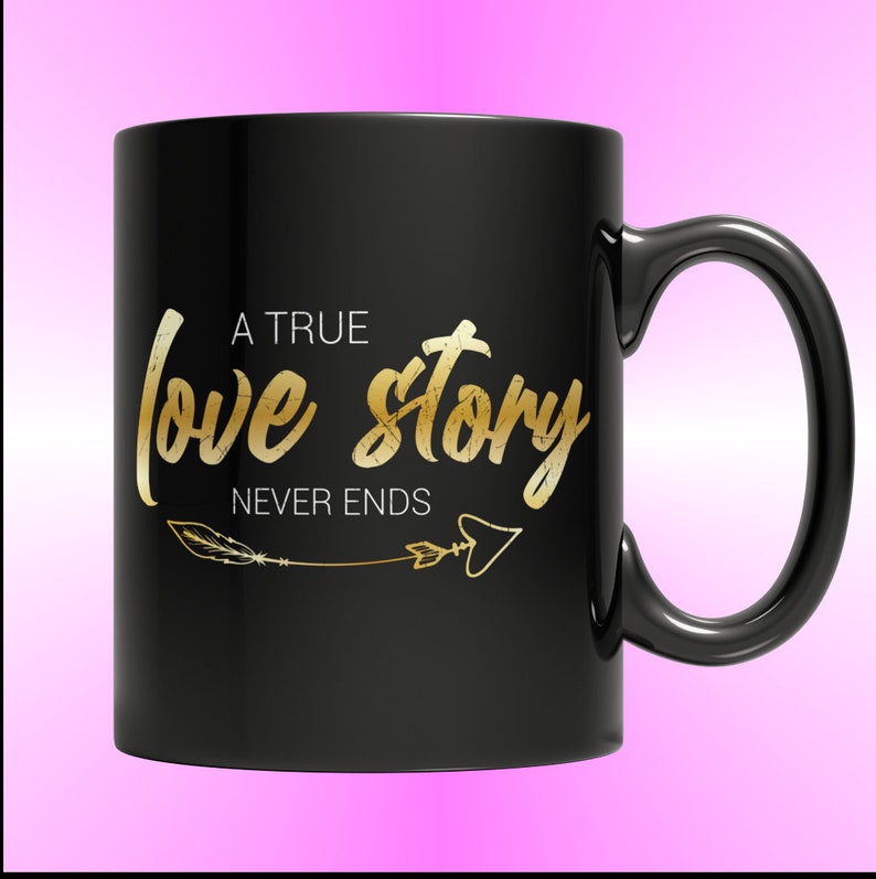 Valentines Day Mug, Valentines Mug, Love Mug, Love Story Mug, True Love Story Mug Valentine Gifts