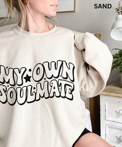 Valentines Day sweatshirt, my own soulmate sweat, funny unisex Valentines Day sweatshirt, Valentines Day Shirt, teacher gift