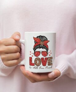 Valentines Love Is All Your Need Mug, Valentines Mug, Hearts Mug, Love Mug, Valentines For Her, Valentines Gift For Her