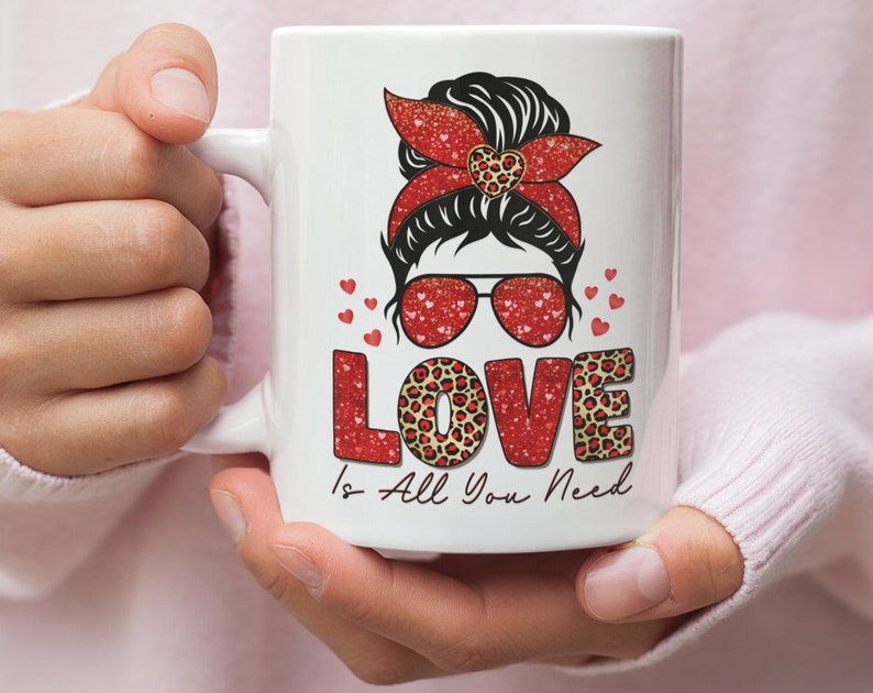 Valentines Love Is All Your Need Mug, Valentines Mug, Hearts Mug, Love Mug, Valentines For Her, Valentines Gift For Her