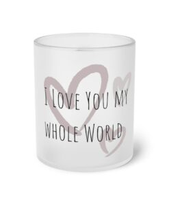 Valentine's Mug, I Love You Frosted Glass Mug