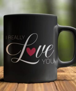 Valentines Mug I Really Love You Mug, Love Mug Valentine Gifts
