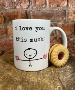 Valentines Mug with Quote I Love You This Much Gift For Him Her Cute Gift Coffee Tea
