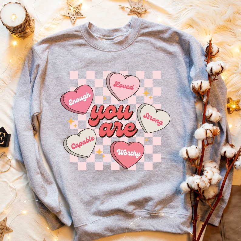 Valentines Self Love Crewneck Sweatshirt, Conversation Hearts Sweatshirt, Affirmation Wellness, Sweatshirt, Teacher Sweatshirt - Image 4