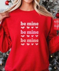 Valentines Sweater, Be Mine Sweatshirt, Love Sweatshirt, Comfy Sweater, Valentines Gift, Unisex Crewneck Sweatshirt