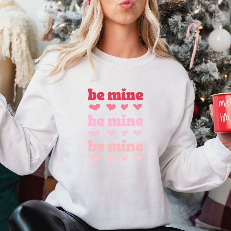 Valentines Sweater, Be Mine Sweatshirt, Women's Sweatshirt, Love Sweatshirt, Comfy Sweater, Valentines Gift, Unisex Crewneck Sweatshirt - Image 3