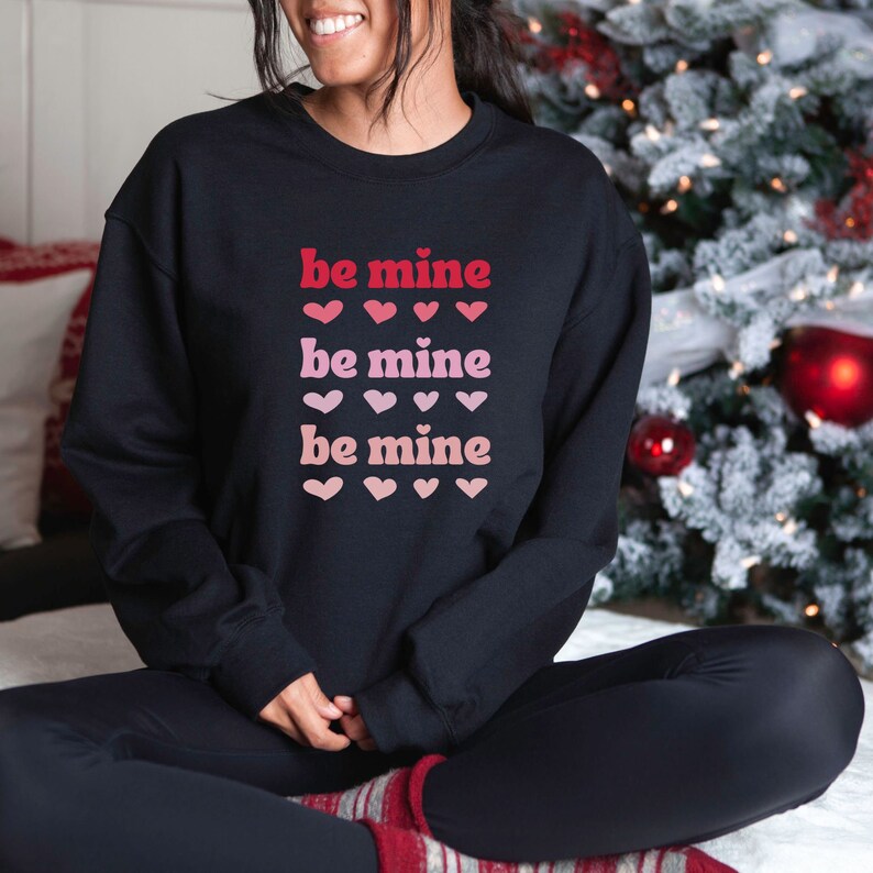 Valentines Sweater, Be Mine Sweatshirt, Women's Sweatshirt, Love Sweatshirt, Comfy Sweater, Valentines Gift, Unisex Crewneck Sweatshirt - Image 4