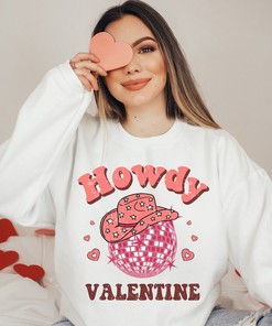 Valentines Sweater, Unisex Crewneck Sweatshirt, Howdy Valentine
