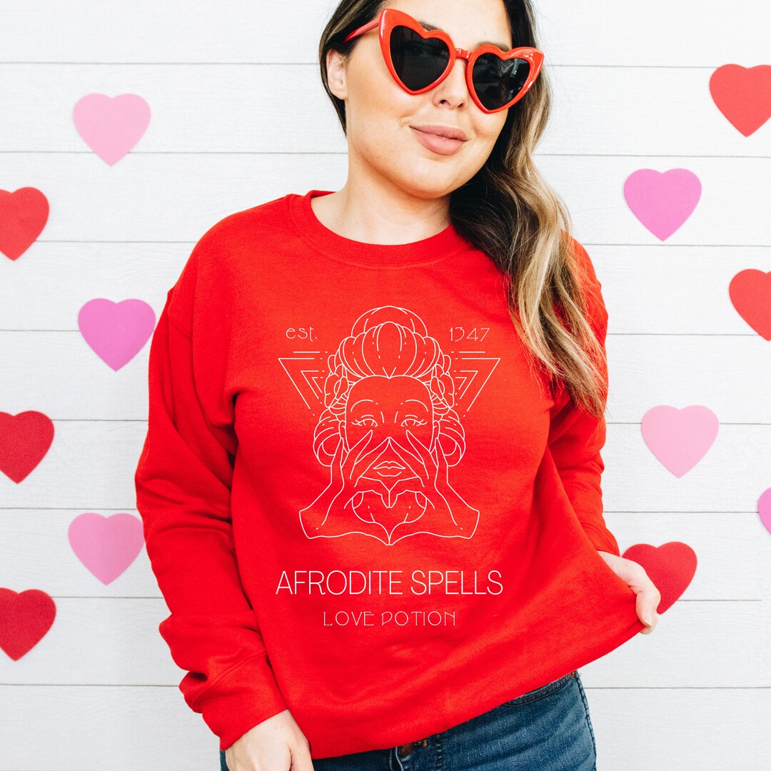 Valentine's Sweatshirt - Afrodite Spells Love Potion - Goddess Cute Sweater - Teacher Valentine's Shirt - Mom Valentine's Unisex Sweatshirt