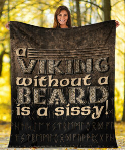 Viking Blanket A Viking Without a Beard Is A Sissy! Sherpa Fleece Blanket Gifts for Viking Lovers
